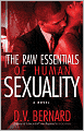 The Raw Essentials of Human Sexuality