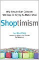 Shoptimism: Why the American Consumer Will Keep on Buying No Matter What