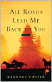 All Roads Lead Me Back to You