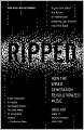 Ripped: How the Wired Generation Revolutionized Music