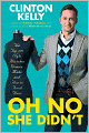 Oh No She Didn't: The Top 100 Style Mistakes Women Make and How to Avoid Them