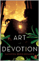 The Art of Devotion