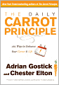 The Daily Carrot Principle: 365 Ways to Enhance Your Career and Life