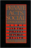 Private Acts, Social Consequences