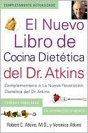 El Nuevo Libro de Cocina Dietetica del Dr. Atkins: Complementario a La Nueva Revolucion Dietetica del