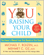 YOU: Raising Your Child: The Owner's Manual from First Breath to First Grade