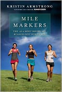 Mile Markers: The 26.2 Most Important Reasons Why Women Run