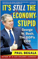 It's Still the Economy, Stupid: George W. Bush, The GOP's CEO