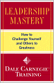 Leadership Mastery: How to Challenge Yourself and Others to Greatness
