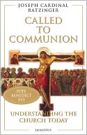 Called to Communion: Understanding the Church Today