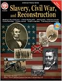 Slavery, Civil War, and Reconstruction