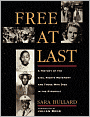 Free At Last: A History of the Civil Rights Movement and Those Who Died in the Struggle