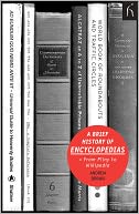 A Brief History of Encyclopedias: From Pliny to Wikipedia