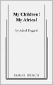 My Children! My Africa!