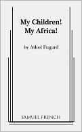 My Children! My Africa!