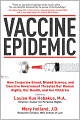 Vaccine Epidemic: How Corporate Greed, Biased Science, and Coercive Government Threaten Our Human Rights, Our Health, and Our Children