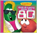 Bob and Larry Sing the 80's