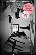 50 Classic Science Fiction Works, Volume Two