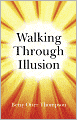 Walking Through Illusion