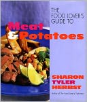 Food Lover's Guide to Meat and Potatoes