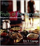 Fruits of the Harvest: Recipes to Celebrate Kwanzaa and Other Holidays