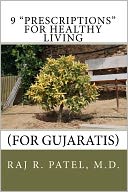 9 Prescriptions for Healthy Living: (for Gujaratis)