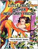 Little Tricie And Her New Furry Friend