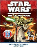 Battles of the Force Activity Book (Star Wars: The Clone Wars Series )