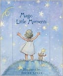 Magic Little Moments