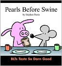 Pearls Before Swine: BLTs Taste So Darn Good...