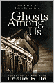 Ghosts Among Us: True Stories of Spirit Encounters