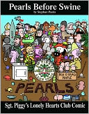 Sgt. Piggy's Lonely Hearts Club Comic: A Pearls Before Swine Treasury