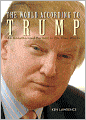 The World According to Trump: An Unauthorized Portrait in His Own Words