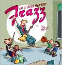 Frazz: Live at Bryson Elementary