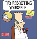 Try Rebooting Yourself: A Dilbert Collection