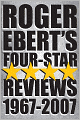 Roger Ebert's Four Star Reviews--1967-2007