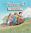 Pushing 40