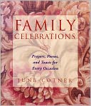 Family Celebrations Prayers, Poems & Toasts For E