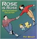 Rose Is Rose: 15th Anniversary Collection