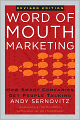 Word of Mouth Marketing: How Smart Companies Get People Talking