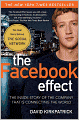 The Facebook Effect: The Inside Story of the Company That Is Connecting the World