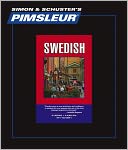 Swedish, Comprehensive: Learn to Speak and Understand Swedish with Pimsleur Language Programs
