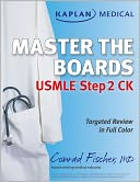 Kaplan Medical USMLE Master the Boards Step 2 CK