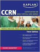 Kaplan CCRN: Certification for Adult Critical Care Nurses