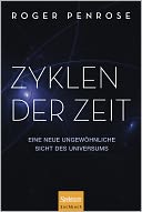 Zyklen der Zeit: Eine neue ungewohnliche Sicht des Universums