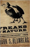 Freaks of Nature: What Anomalies Tell Us About Development and Evolution
