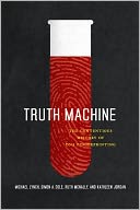 Truth Machine: The Contentious History of DNA Fingerprinting