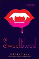 Sweetblood by Pete Hautman: NOOK Book Cover