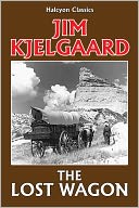 download The Lost Wagon by Jim Kjelgaard book