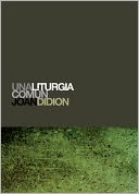 Una liturgia común (A Book of Common Prayer)
